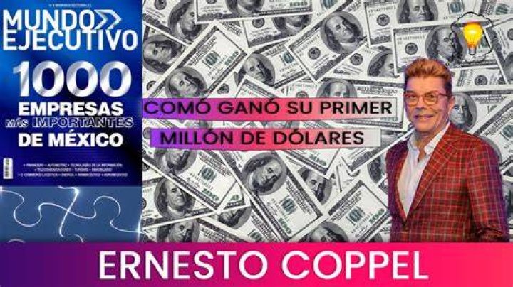 Ernesto Coppel y como ganó su primer millon de dolares en la Cumbre