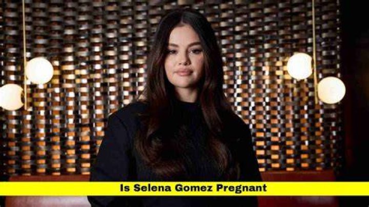 Is Selena Gomez Expecting? Rumors And Speculations