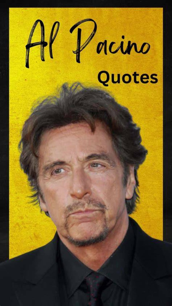 Legendary Al Pacino's Most Memorable Quotes