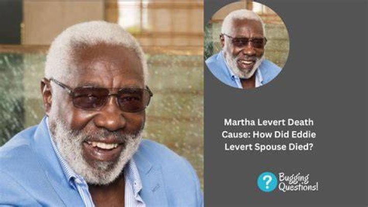 Martha Levert Death Cause How Did Eddie Levert Spouse Died? Kids And