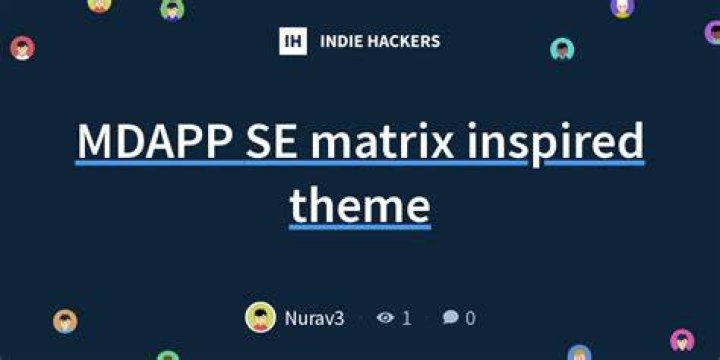 MDAPP SE matrix inspired theme