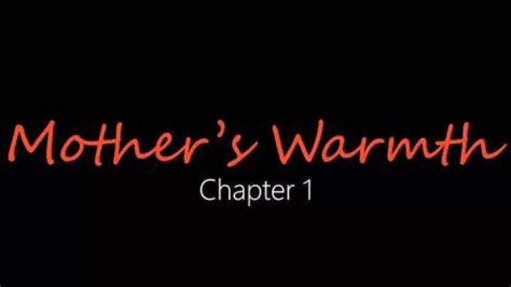 The Comforting Embrace Of Motherly Love: Mother Warmth Chapter 3
