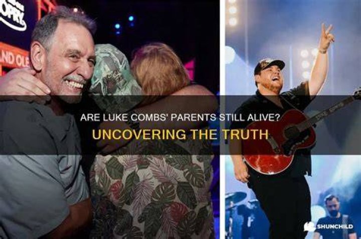 Uncovering The Truth: Is Luke Combs' Father Alive Today?