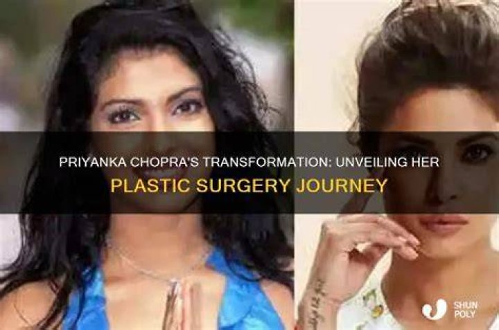 Unveiling Priyanka Chopra's Transformation: A Journey Of Self-Discovery